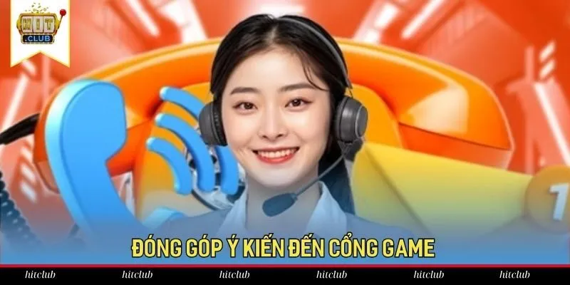 Hitclub lỗi và hỗ trợ người chơi trong việc đóng góp ý kiến